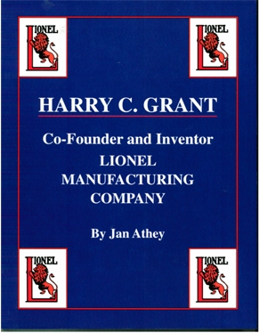 Harry Grant: Co-Founder and Inventory, Lionel Manufacturing Company